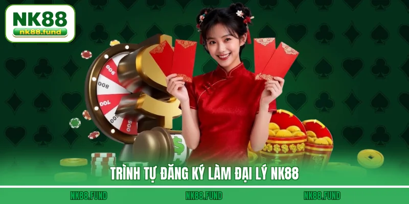 Trình tự đăng ký làm Đại Lý NK88